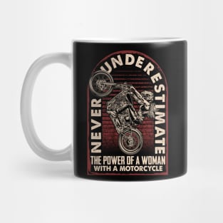 Never underestimate the Power of a Woman with a Motorcycle Mug